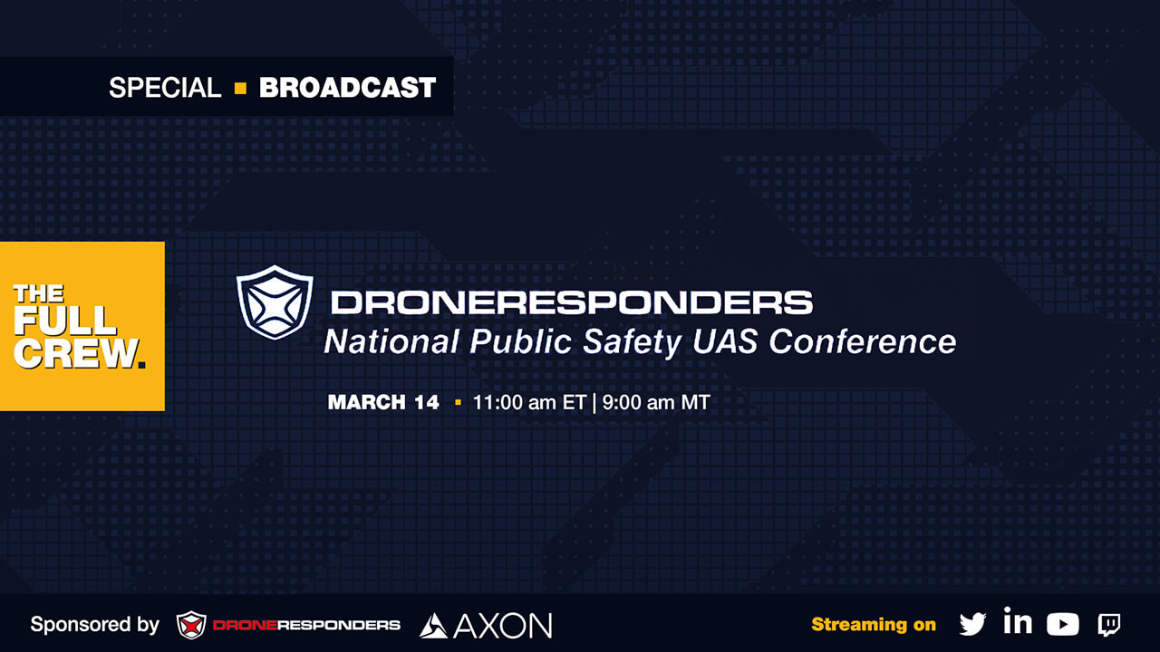 DRONERESPONDERS-National-Public-Safety-UAS-Conference-Event-Stream