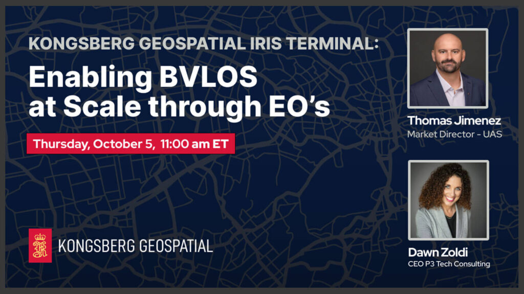 Kongsberg Geospatial IRIS Terminal: Enabling BVLOS at Scale through EO’s